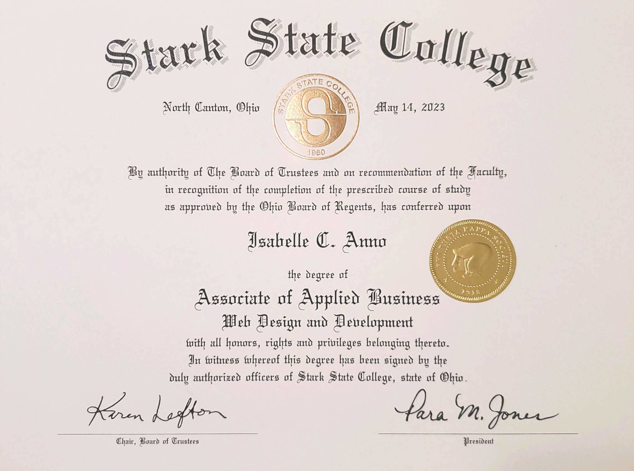 Stark State College. North Canton, Ohio. May 14, 2023. Associate's of applied business web design and development.